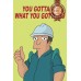 YOU GOTTA DO WHAT YOU GOTTA DO FUTURAMA FUNNY DEMOTIVATIONAL PRINT POSTER