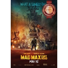 V4 MAD MAX FURY ROAD A LOVELY DAY 2015 MOVIE WALL ART PRINT PREMIUM POSTER